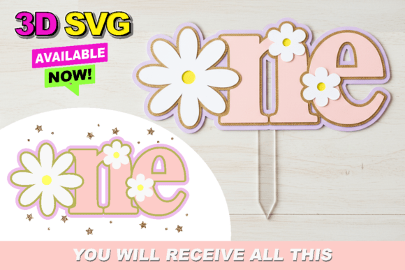 Daisies is One Cake Topper 3D SVG for Birthdays