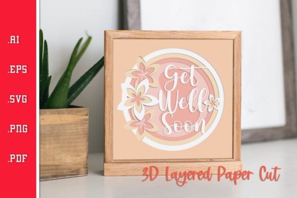 Get Well Soon - 3D Layered Paper Cut 4 Graphics and Crafts